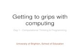 Day 1 Getting to grips with computing