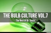 The Bulb Culture Vol.7.- Best of Dr.Seuss