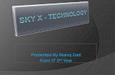 Sky X Tech PPT by Manoj Datt