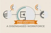 Preventing a Disengaged Workforce