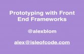 Rapid Prototyping with Front End Frameworks