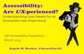 Accessibility: Are UX-perienced? Understanding User Needs for an Accessible User Experience