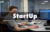 StartUp: Dylan had the Dream to Create an Application Development