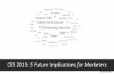 CES 2015:  5 Future Implications for Marketers (Performics)