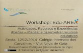 Workshop Edu-AREA no Colégio Internato dos Carvalhos - Vila Nova de Gaia (Portugal)