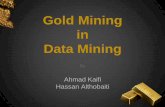 Gold Mining in Data Mining