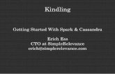 Kindling: Getting Started with Spark and Cassandra