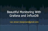 Beautiful Monitoring With Grafana and InfluxDB