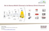 De la Banca Multi Channel a la Banca Omni Channel