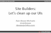 Site Builders: Let's clean up our UIs!