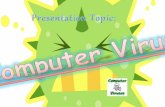 Presentation on Computer Viruses
