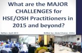 MAJOR CHALLENGES FOR HSE/OSHA PRACTITIONERS: 2015 and BEYOND. (Prof. Shukor)