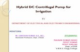 Hybrid DC centrifugal pump for irrigation (Solar & Wind Energy)