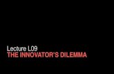 L09 The Innovator's Dilemma