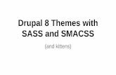 Drupal 8 themes with SASS, SMACSS and kittens