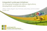 Integrated Landscape Initiatives: An Emerging Paradigm for African Agriculture, Development, and Conservation