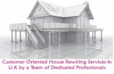 Customer oriented house rewiring services in u.k by a team of dedicated professionals