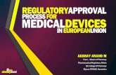 Regulatory Approval Process for Medical Devices in EU - Presentation by Akshay Anand