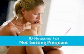 Top 10 Reasons for Not Getting Pregnant