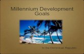 Millenium Development Goal in Dominican Republic