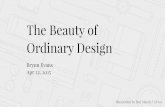 The Beauty of Ordinary Design