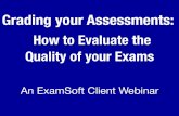 Grading Your Assessments: How to Evaluate the Quality of Your Exams
