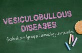 Vesiculobullous Diseases