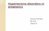 Hypertensive disorders in pregnancy By Dr Anum Fatima