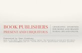 Book Publishers: Present and Ubiquitous. Generating Awareness for Books and Brands In Real Life and Online