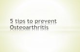 5 tips to prevent osteoarthritis