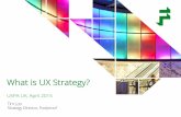 UXPA UK - What is UX Strategy? by Tim Loo
