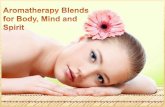 Aromatherapy Blends for Body, Mind and Spirit