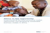 Africa a ripe opportunity   understanding the pharmaceutical market opportunity and developing sustainable business models in africa