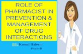 ROLE OF PHARMACIST IN PREVENTION & MANAGEMENT OF DRUG INTERACTIONS
