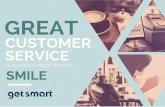 Great Customer Service is so much more than a Smile
