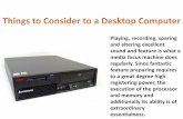 Things to Consider to a Desktop Computer