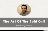 Kenny Cannon - The Art Of The Cold Call