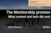 The Membership Promise: What Content & Tech Did Next @ DPS Europe, 2/6/15