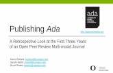 Publishing Ada: A Retrospective Look at the First Three Years of an Open Peer Review Multi-modal Journal