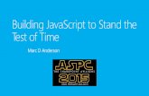 ASPC 2015 - Building JavaScript to Stand the Test of Time