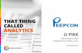 That Thing Called Analytics by JJ Pike