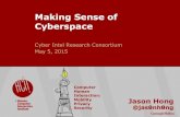 Making Sense of Cyberspace, keynote for Software Engineering Institute Cyber Intelligence Tradecraft, May 2015