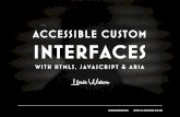 Accessible custom interfaces with ARIA, HTML5 & JavaScript (2015)