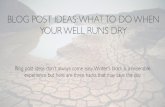 Blog Post Ideas: What to Do When Your Well Runs Dry