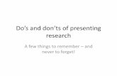 Do’s and don’ts of presenting research