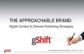 The Approachable Brand: Digital Content & Channel Publishing Strategy
