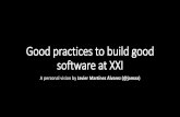 Good practices to build good software