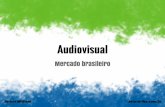 Mercado audiovisual brasileiro (Arthur William)