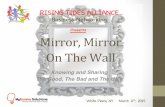 Mirror, Mirror -- Seeing Clearly the Good, Bad and Ugly for Success