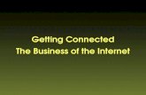 Getting Connected: The Business of the Internet